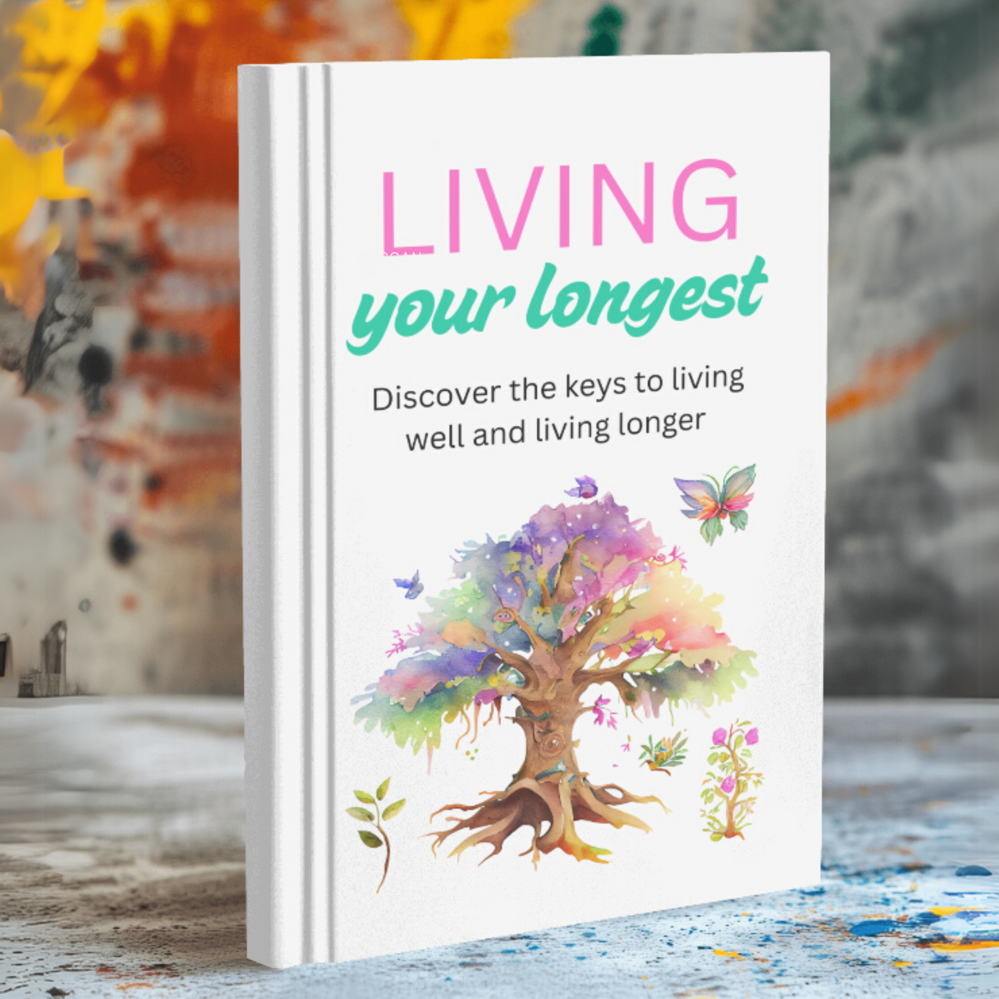 Living Your Longest (eBook)